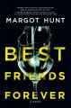 Go to record Best friends forever : a novel