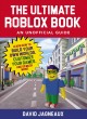 Go to record The ultimate Roblox book, an unofficial guide : learn how ...