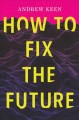 Go to record How to fix the future