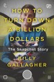 Go to record How to turn down a billion dollars : the Snapchat story