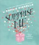 Go to record Surprise me a novel