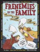 Go to record Frenemies in the family : famous brothers and sisters who ...