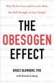 Go to record The obesogen effect : why we eat less and exercise more bu...