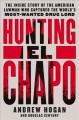 Go to record Hunting El Chapo : the inside story of the American lawman...