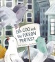 Go to record Dr. Coo and the pigeon protest