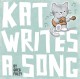 Go to record Kat writes a song