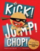 Go to record Kick! jump! chop! : the adventures of the Ninjabread Man