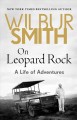 Go to record On Leopard Rock : a life of adventures