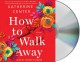 Go to record How to walk away