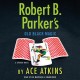 Go to record Robert B. Parker's old black magic