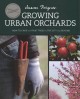 Go to record Growing urban orchards : how to care for fruit trees in th...