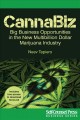 Go to record CannaBiz : big business opportunities in the new multibill...