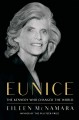 Go to record Eunice : the Kennedy who changed the world