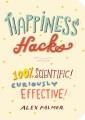 Go to record Happiness hacks : 100% scientific! curiously effective!