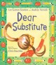 Go to record Dear substitute
