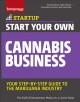 Go to record Start your own cannabis business : your step-by-step guide...