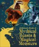 Go to record Children's book of mythical beasts & magical monsters.
