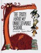 Go to record The truth about my unbelievable school...
