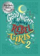 Go to record Good night stories for rebel girls. 2