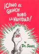 Go to record Cómo el Grinch robó la Navidad!