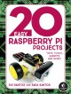 Go to record 20 easy raspberry Pi projects : toys, tools, gadgets, and ...