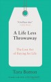 Go to record A life less throwaway : the lost art of buying for life