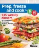 Go to record Prep, freeze and cook in 5 ingredients, 15 minutes : 135 w...