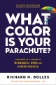 Go to record What color is your parachute? : your guide to a lifetime o...