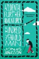 Go to record The accidental further adventures of the hundred-year old ...