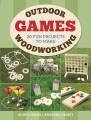Go to record Outdoor woodworking games : 20 fun projects to make