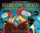 Go to record Interrupting chicken and the elephant of surprise