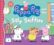 Go to record Peppa Pig and the silly sniffles.