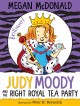 Go to record Judy Moody and the right royal tea party