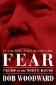 Go to record Fear : Trump in the White House
