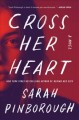 Go to record Cross her heart : a novel