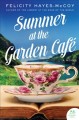 Go to record Summer at the Garden Café : a novel