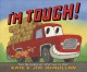 Go to record I'm tough!