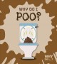 Go to record Why do I poo?