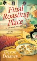 Go to record Final roasting place