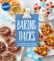 Go to record Pillsbury baking hacks : fun and inventive recipes with re...