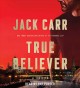 Go to record True believer a thriller