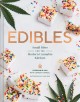 Go to record Edibles : small bites for the modern cannabis kitchen