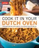 Go to record Cook it in your Dutch oven : 150 foolproof recipes tailor-...