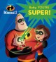 Go to record Baby, you're super!