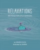 Go to record Relaxations : big tools for little warriors