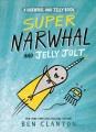 Go to record Super Narwhal and Jelly Jolt