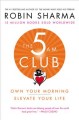 Go to record The 5 am club : own your morning, elevate your life