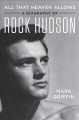 Go to record All that heaven allows : a biography of Rock Hudson