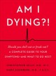 Go to record Am i dying?! : a complete guide to your symptoms--and what...