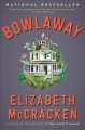 Go to record Bowlaway : a novel